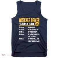 Wrecker Driver Hourly Rate Funny Wrecker Tow Truck Driver Tank Top thumb 0