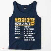 Wrecker Driver Hourly Rate Funny Wrecker Tow Truck Driver Tank Top thumb 2
