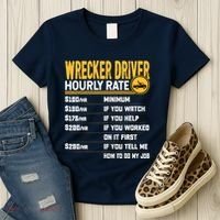 Wrecker Driver Hourly Rate Funny Wrecker Tow Truck Driver Women's T-Shirt thumb 3