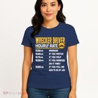 Wrecker Driver Hourly Rate Funny Wrecker Tow Truck Driver Women's T-Shirt thumb 4