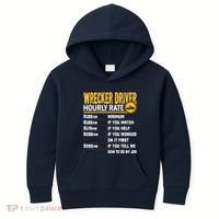 Wrecker Driver Hourly Rate Funny Wrecker Tow Truck Driver Kids Hoodie thumb 0