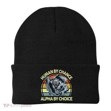Wolf Dad Human By Chance Alpha By Choice Funny Daddy Papa Beanie