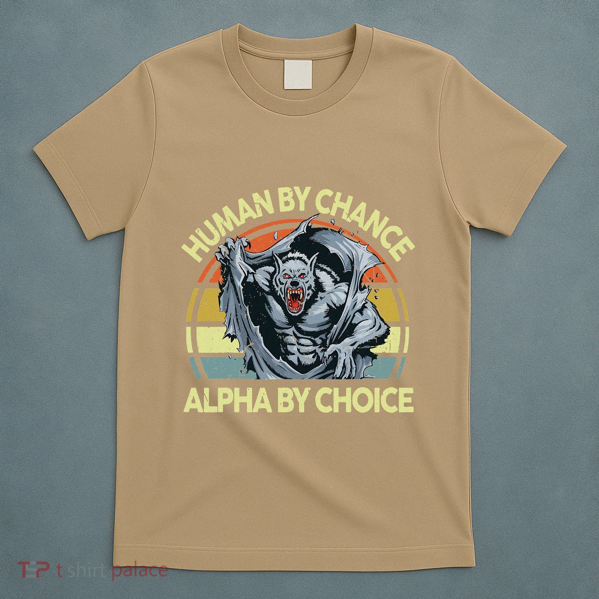 Wolf Dad Human By Chance Alpha By Choice Funny Daddy Papa T-Shirt