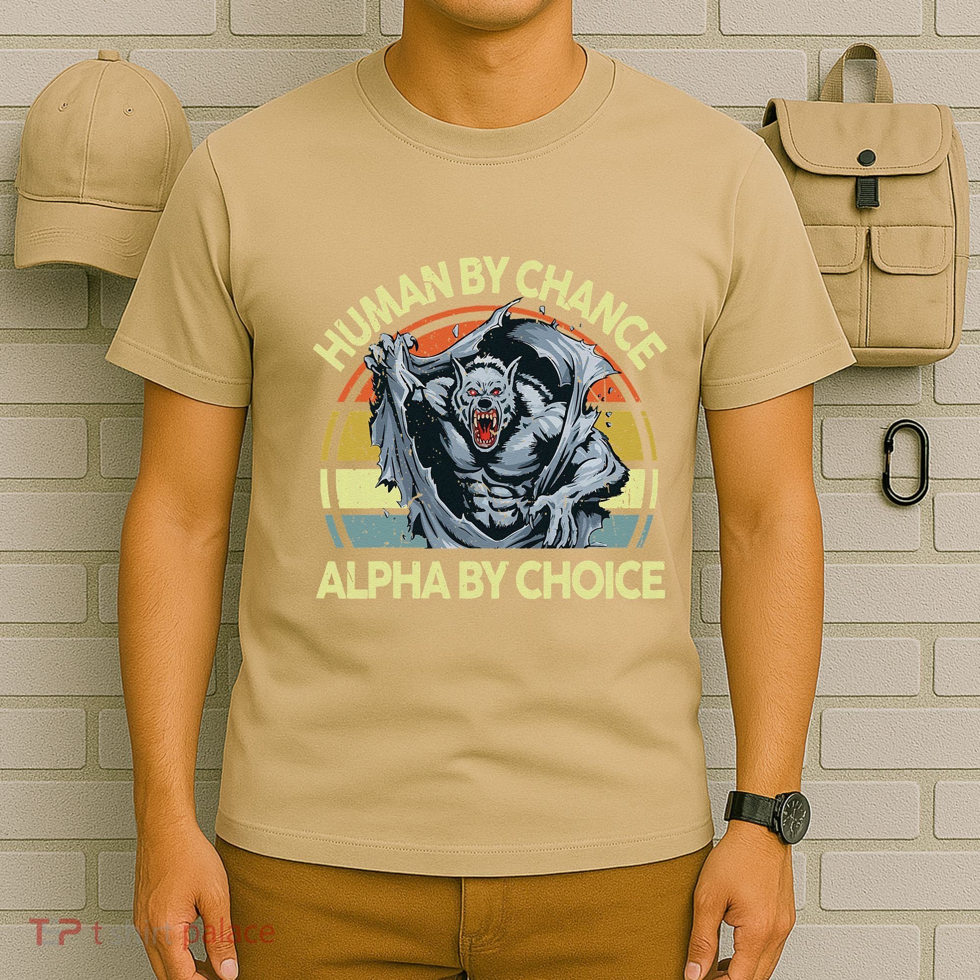 Wolf Dad Human By Chance Alpha By Choice Funny Daddy Papa T-Shirt