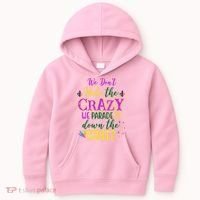 We Dont Hide The Crazy We Parade It Down The Street Funny Mardi Gras Kids Hoodie thumb 0