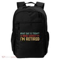 What Day Is Today Who Cares I'm Retired Backpack thumb 0