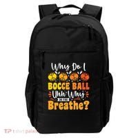 Why Do I Bocce Ball Uhh Why Do You Breathe? Bocce Ball Cool Gift Backpack thumb 0