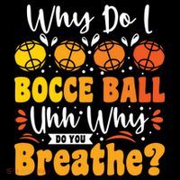 Why Do I Bocce Ball Uhh Why Do You Breathe? Bocce Ball Cool Gift Coffee Mug thumb 5