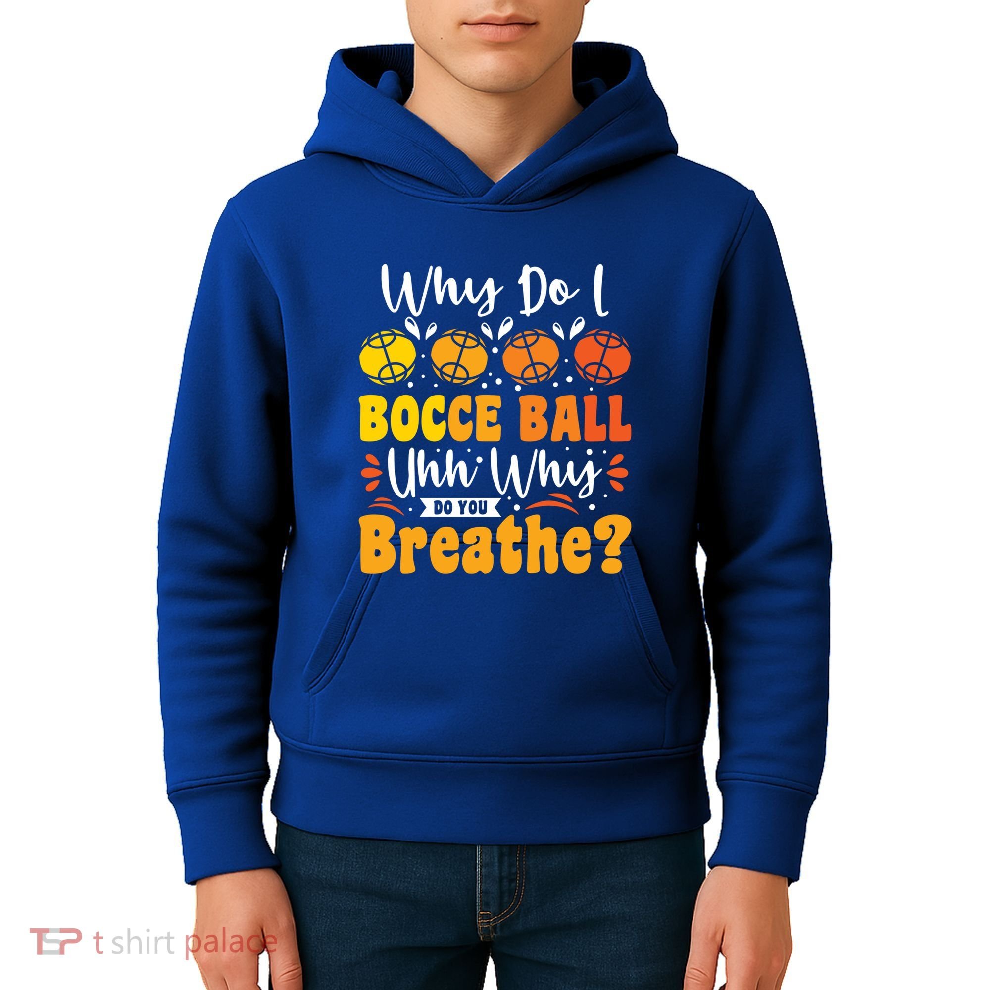 Why Do I Bocce Ball Uhh Why Do You Breathe? Bocce Ball Cool Gift Kids Hoodie