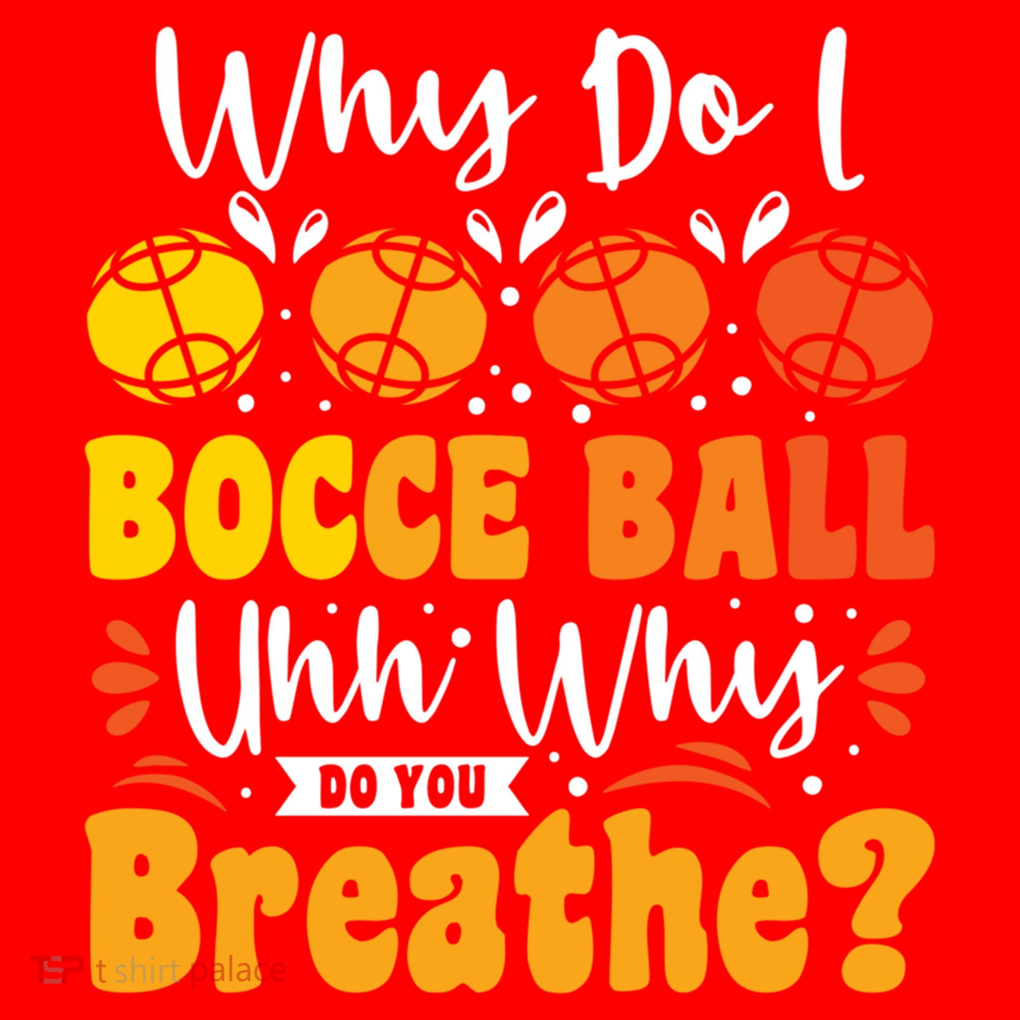 Why Do I Bocce Ball Uhh Why Do You Breathe? Bocce Ball Cool Gift Santa Hat