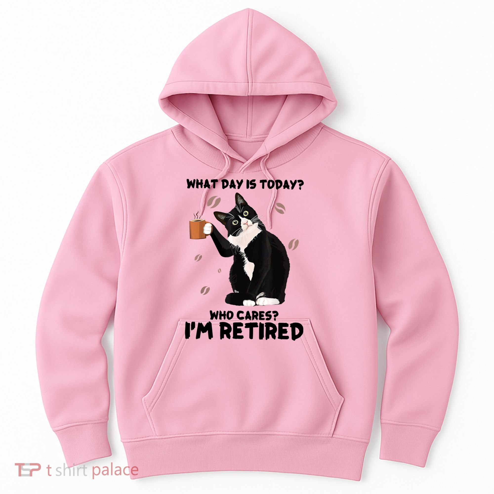 What Day Is Today Who Cares I'm Retired Cat Coffee Lovers Hoodie