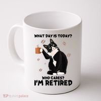 What Day Is Today Who Cares I'm Retired Cat Coffee Lovers Coffee Mug thumb 0