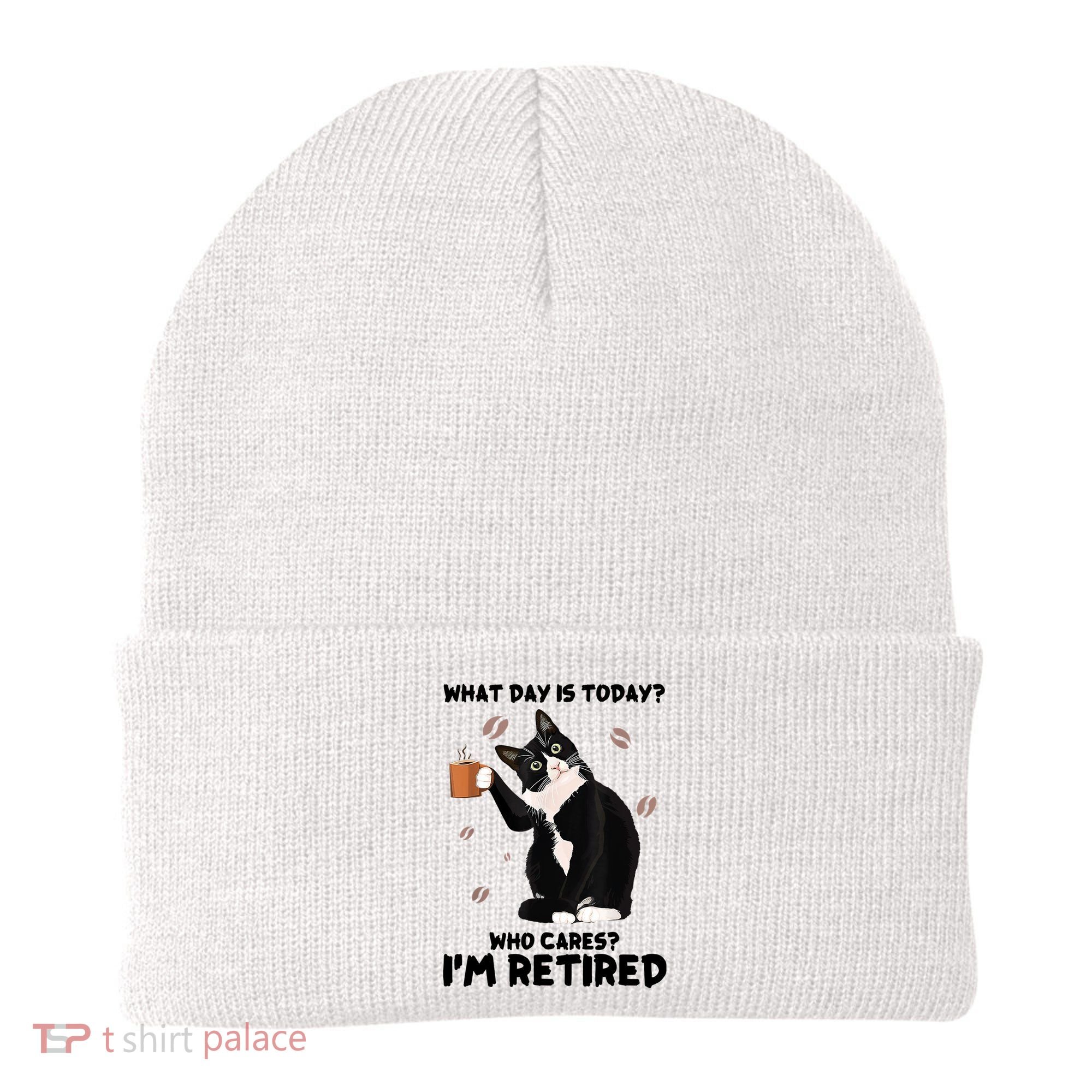 What Day Is Today Who Cares I'm Retired Cat Coffee Lovers Beanie