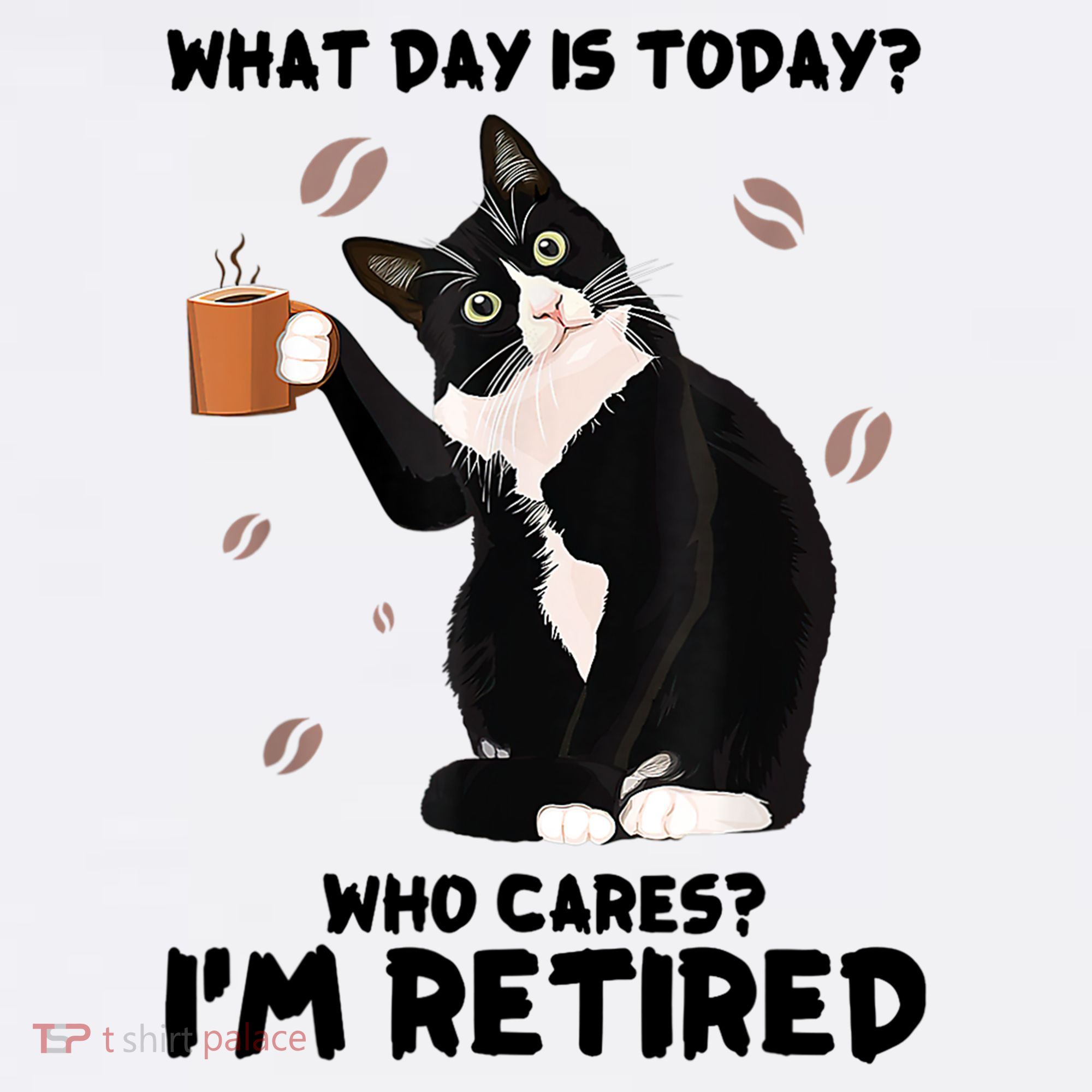 What Day Is Today Who Cares I'm Retired Cat Coffee Lovers Polo