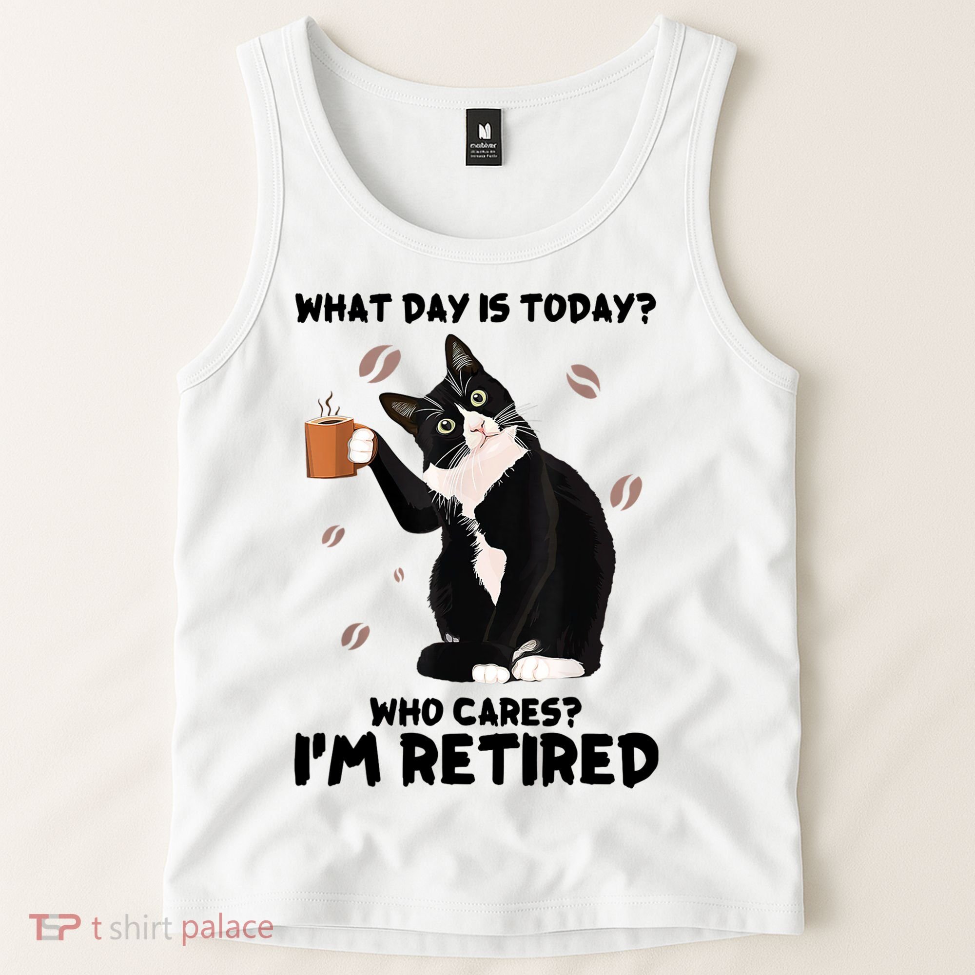What Day Is Today Who Cares I'm Retired Cat Coffee Lovers Tank Top