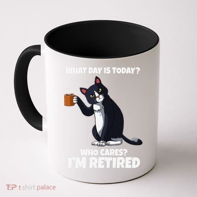 What Day Is Today Im Retired Cat Kitten Lover Coffee Mug