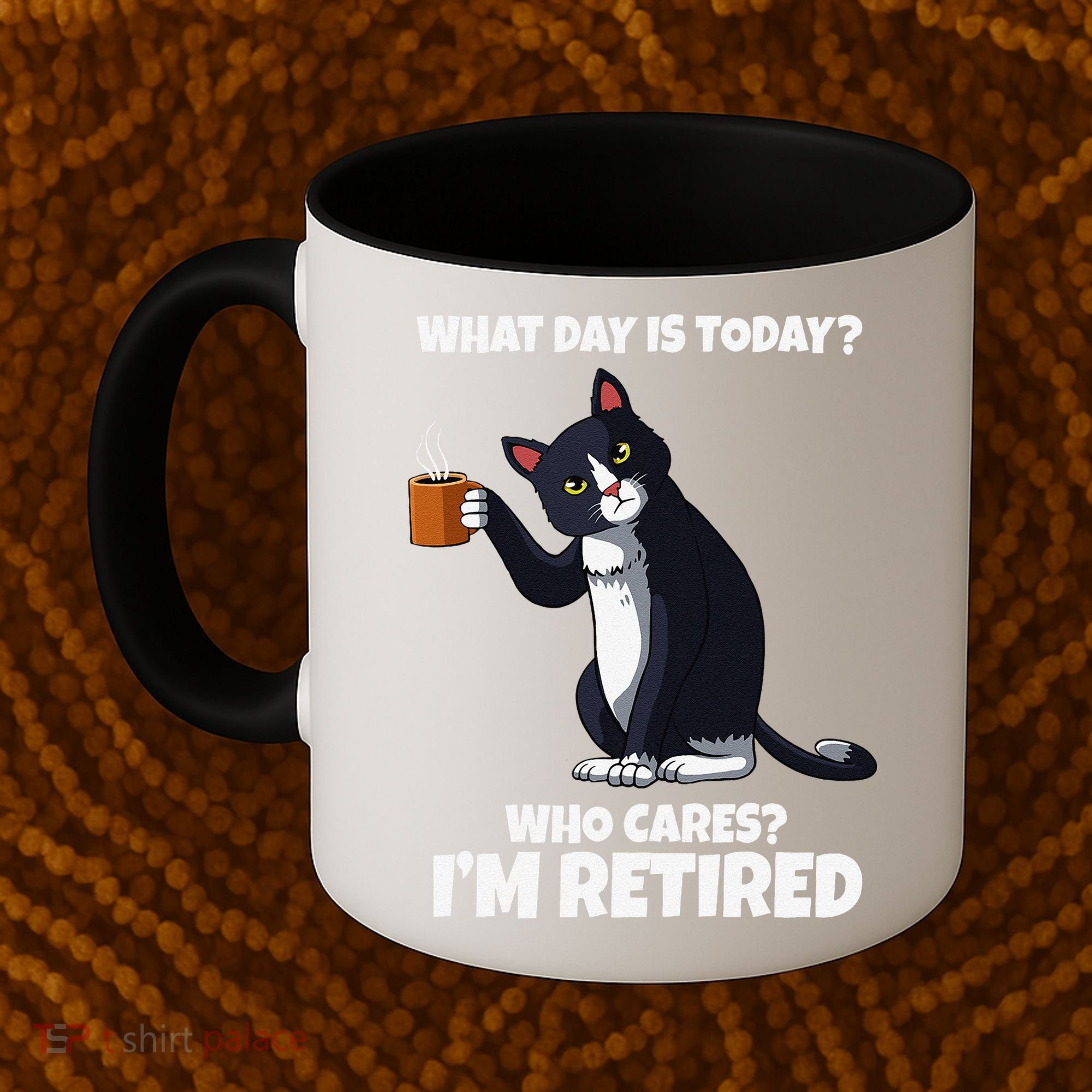 What Day Is Today Im Retired Cat Kitten Lover Coffee Mug