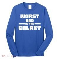 Worst Dad In The Galaxy Gift Long Sleeve Shirt thumb 0