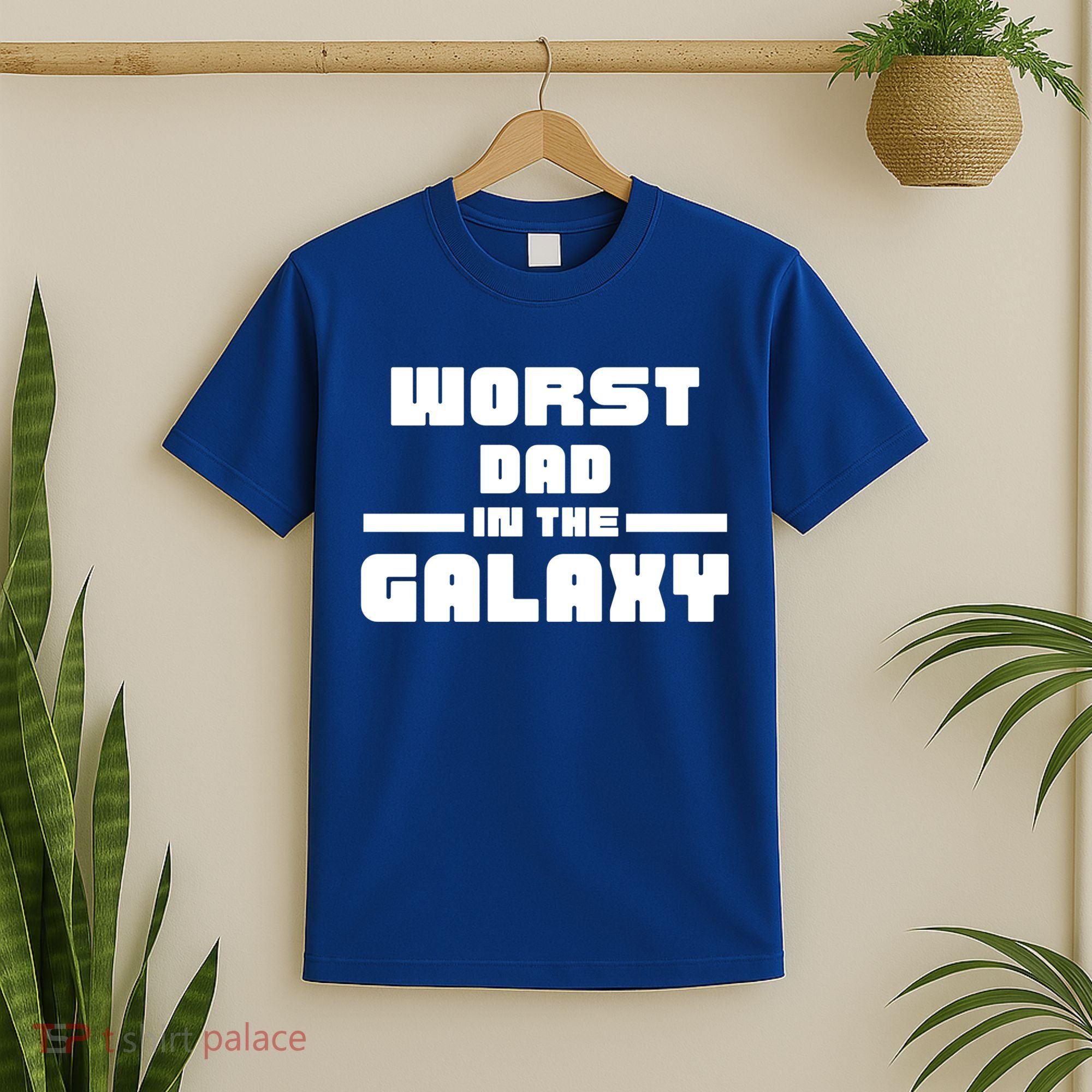 Worst Dad In The Galaxy Gift T-Shirt