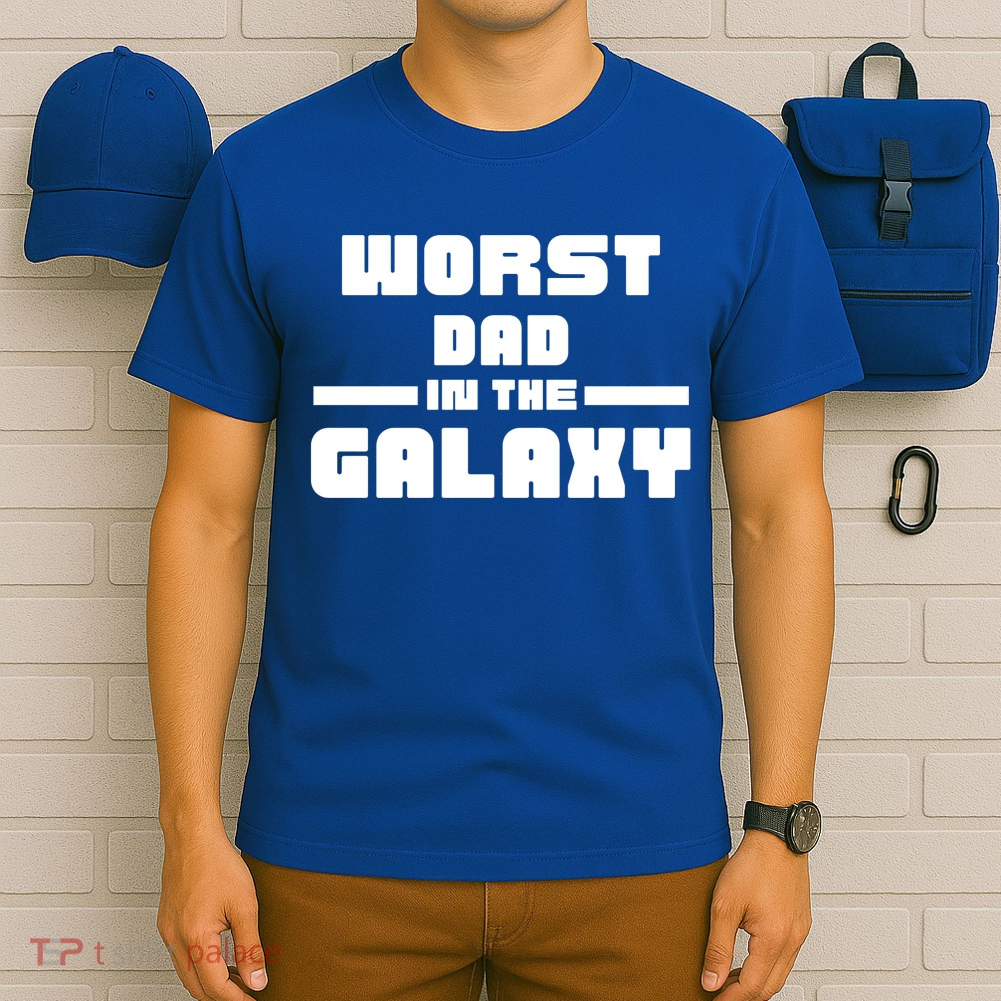 Worst Dad In The Galaxy Gift T-Shirt
