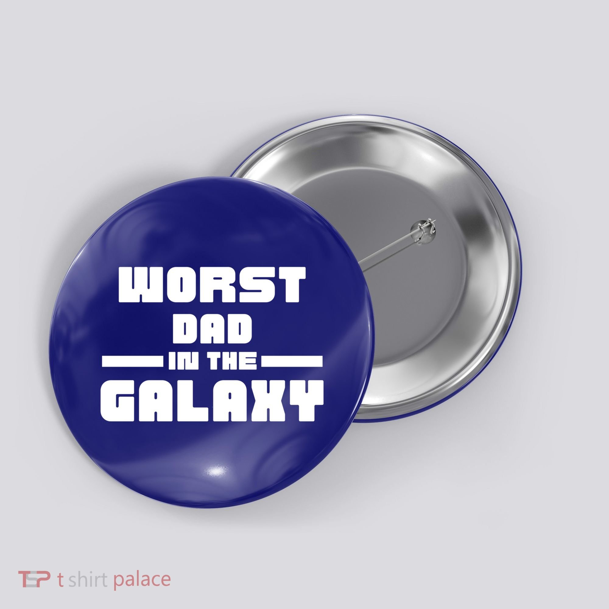 Worst Dad In The Galaxy Gift Button