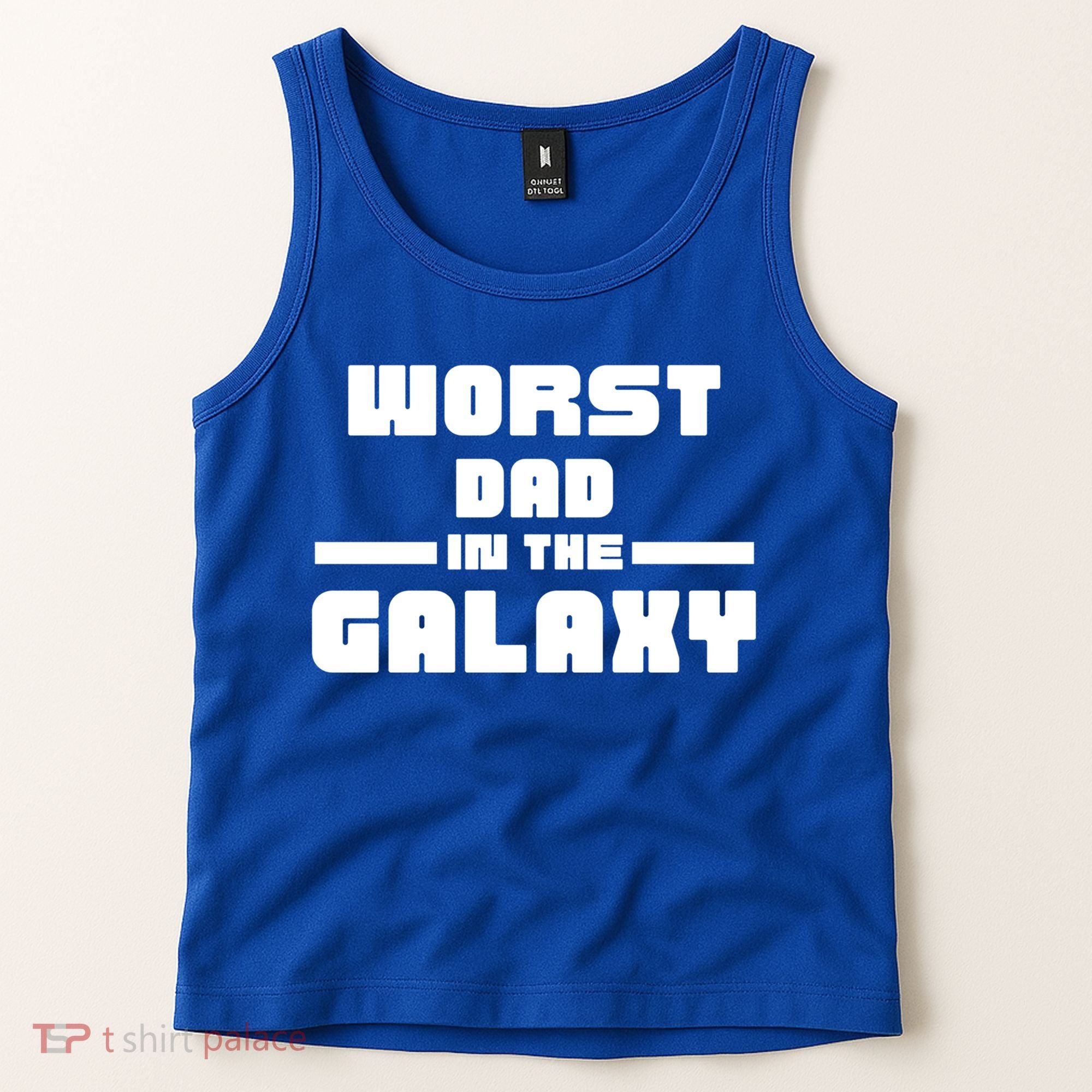 Worst Dad In The Galaxy Gift Tank Top