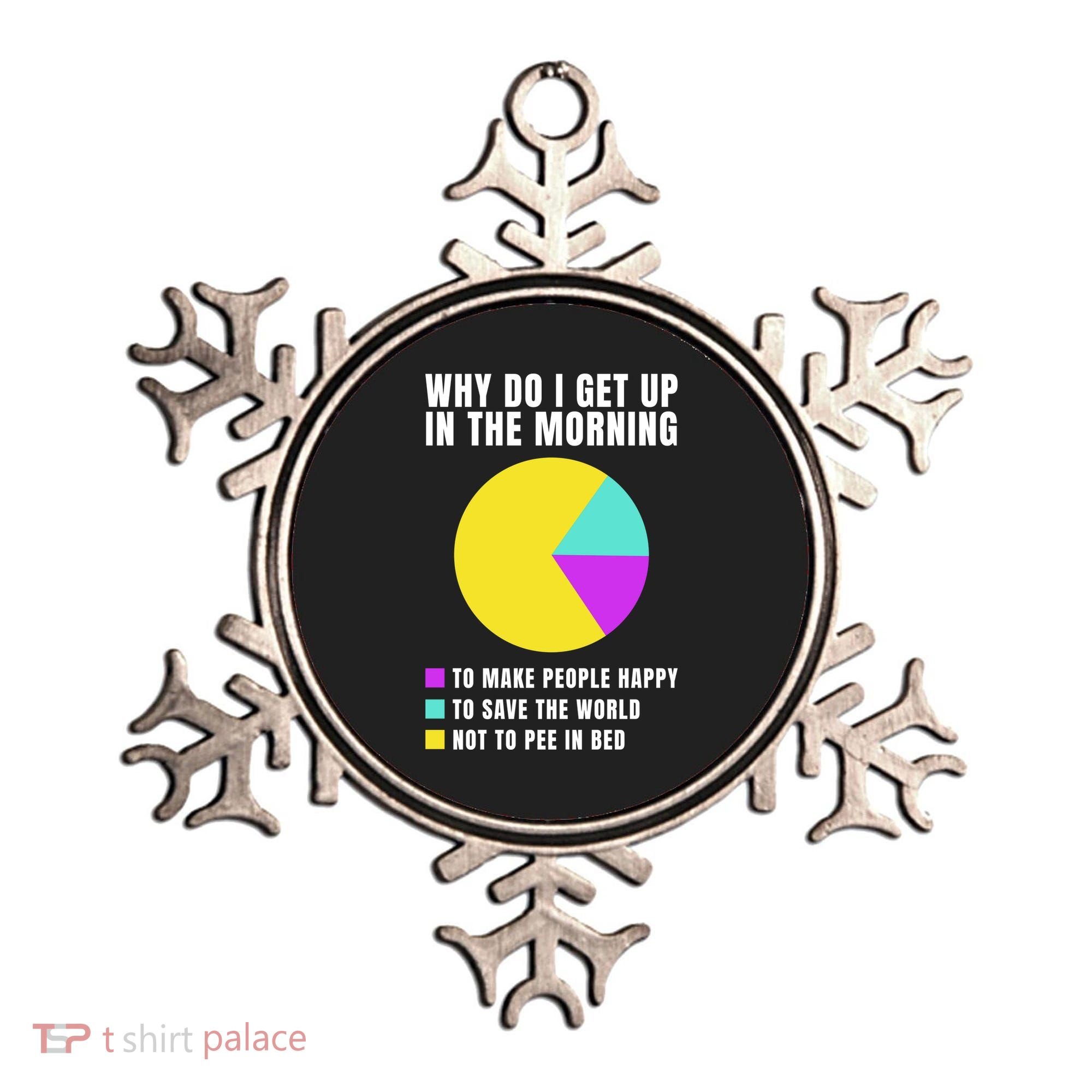 Why Do I Get Up In The Morning Funny I Have To Pee Ornament