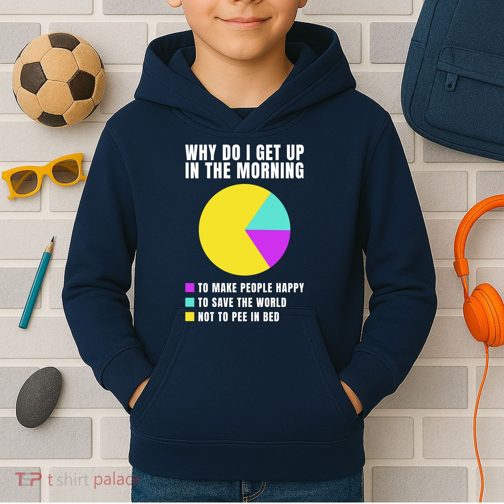 Why Do I Get Up In The Morning Funny I Have To Pee Kids Hoodie