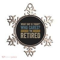 What Day Is Today Who Cares Im Retired Ornament thumb 0