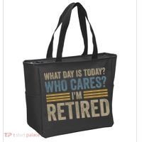 What Day Is Today Who Cares Im Retired Tote Bag thumb 2