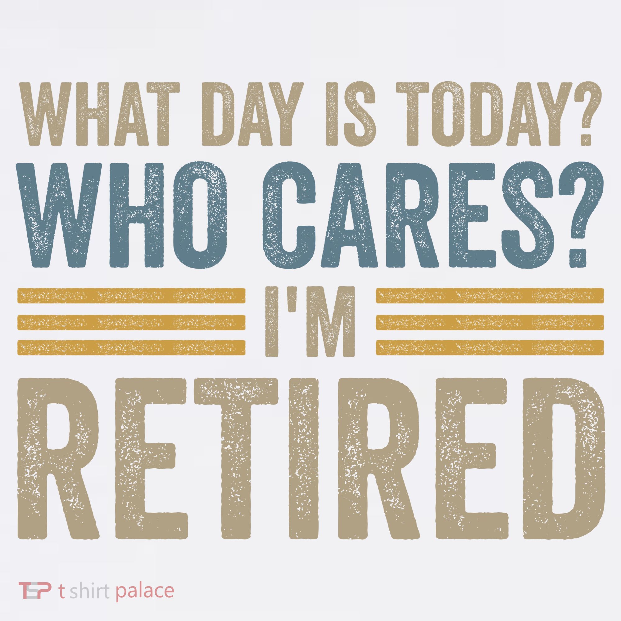 What Day Is Today Who Cares Im Retired Comfort Colors Garment-Dyed Hooded Sweatshirt