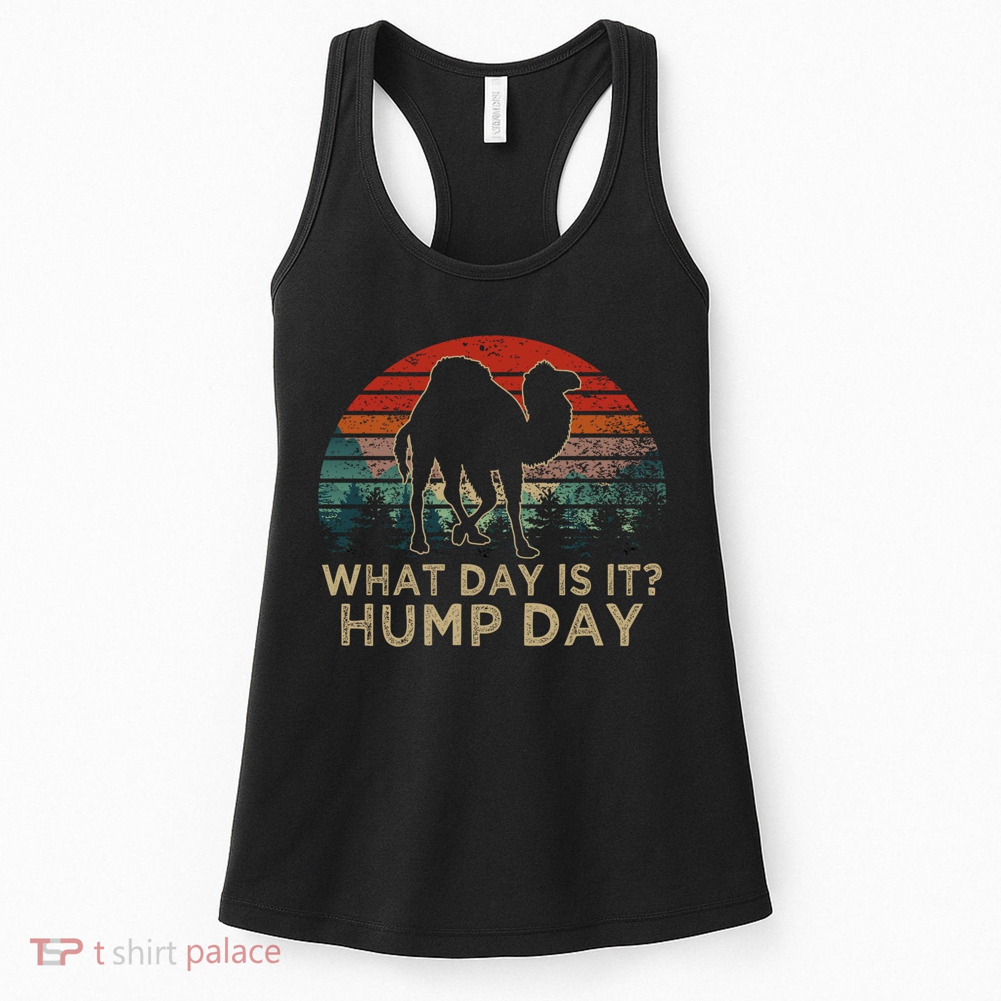 What Day Is It Hump Day Women's Tank Top