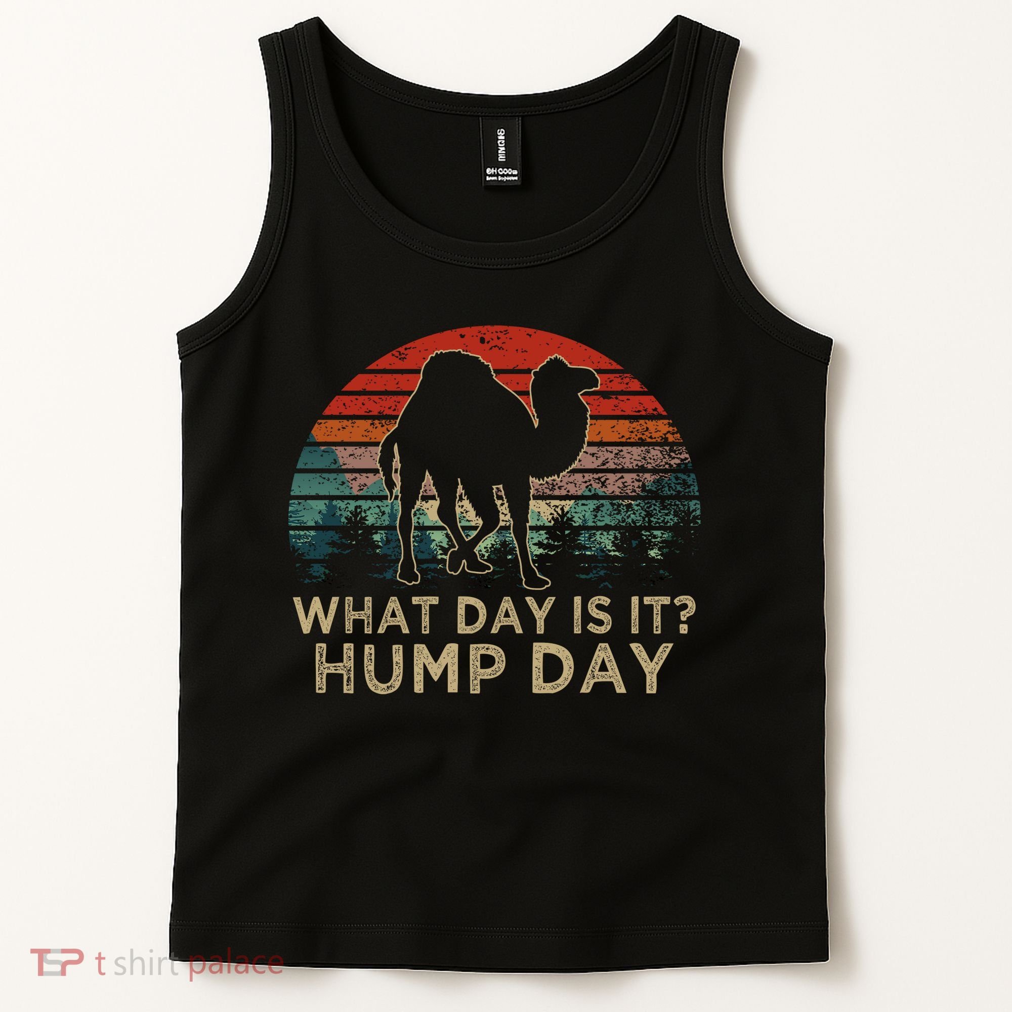 What Day Is It Hump Day Tank Top