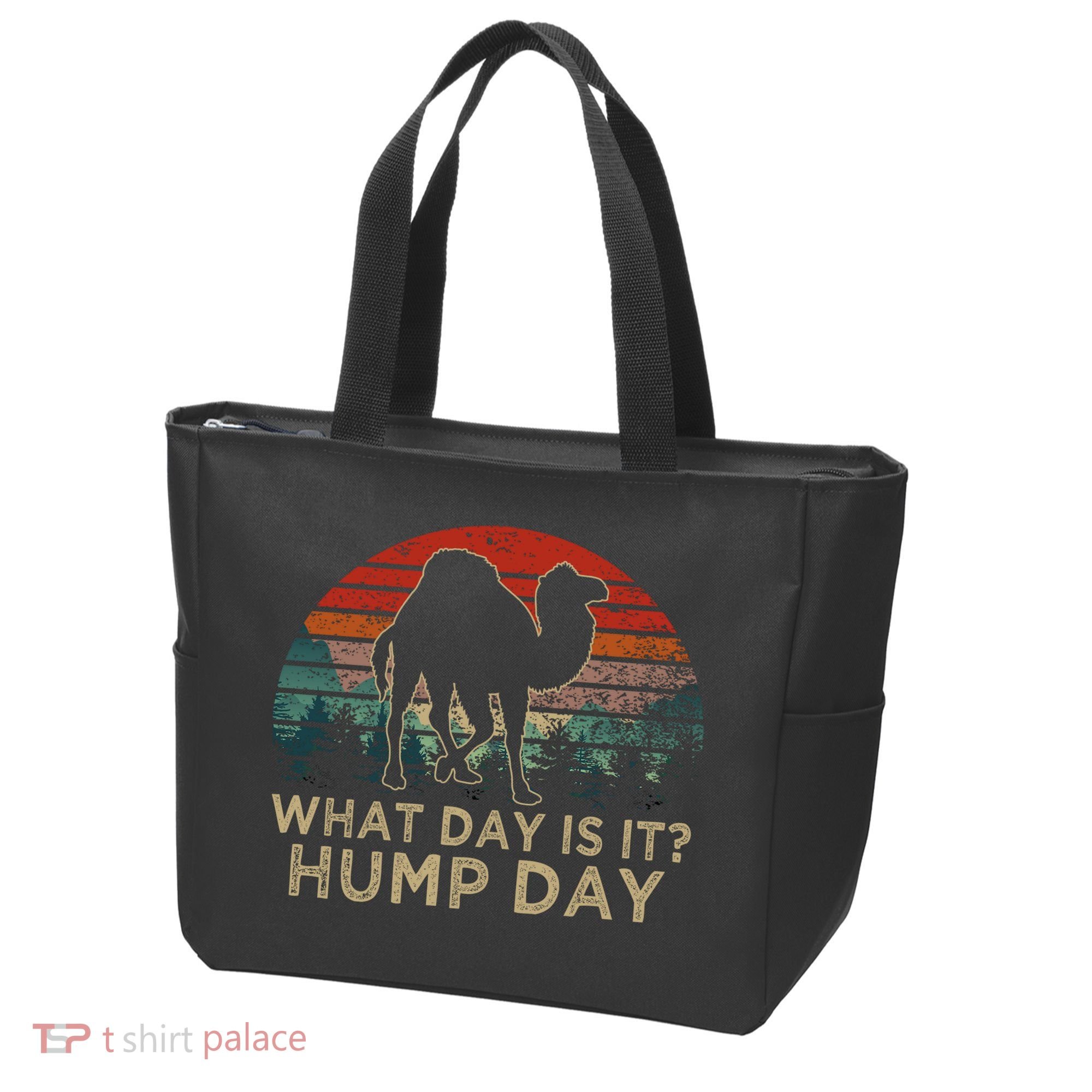 What Day Is It Hump Day Tote Bag