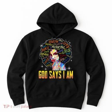 Wo Distressed Juneteenth Black History Awesome God Says I Am Hoodie