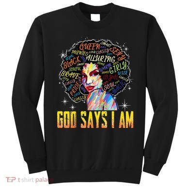 Wo Distressed Juneteenth Black History Awesome God Says I Am Sweatshirt