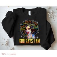 Wo Distressed Juneteenth Black History Awesome God Says I Am Sweatshirt thumb 2