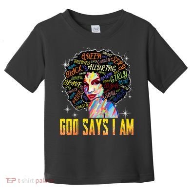Wo Distressed Juneteenth Black History Awesome God Says I Am Toddler T-Shirt