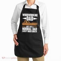 Woodworking Dad Just Like A Normal Dad Except Much Cooler Apron thumb 2