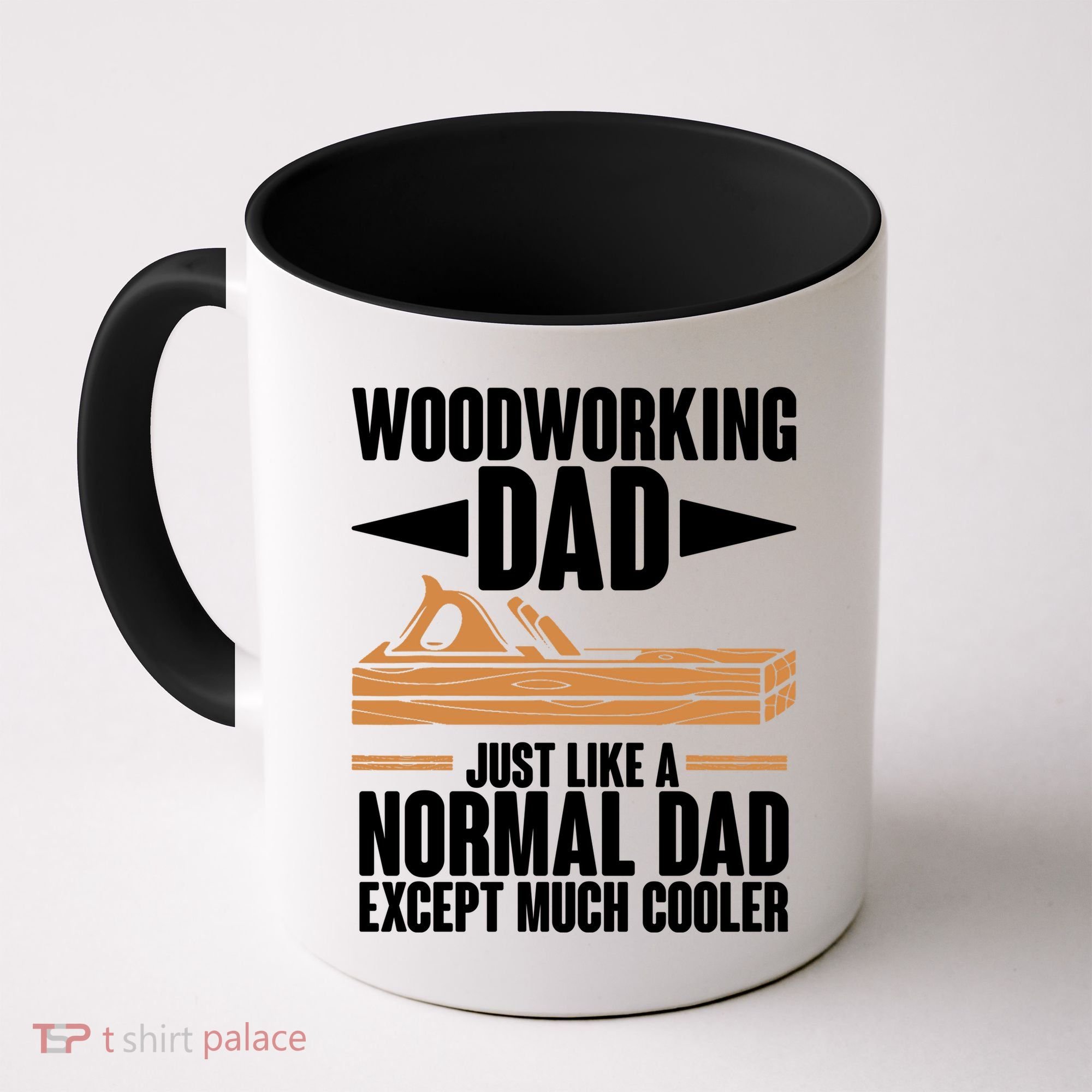 Woodworking Dad Just Like A Normal Dad Except Much Cooler Coffee Mug