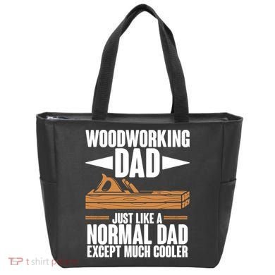 Woodworking Dad Just Like A Normal Dad Except Much Cooler Tote Bag