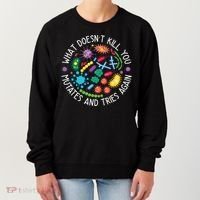 What Doesnt Kill You Mutates And Tries Again Funny Biology Women's Sweatshirt thumb 0