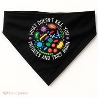 What Doesnt Kill You Mutates And Tries Again Funny Biology USA-Made Doggie Bandana thumb 0