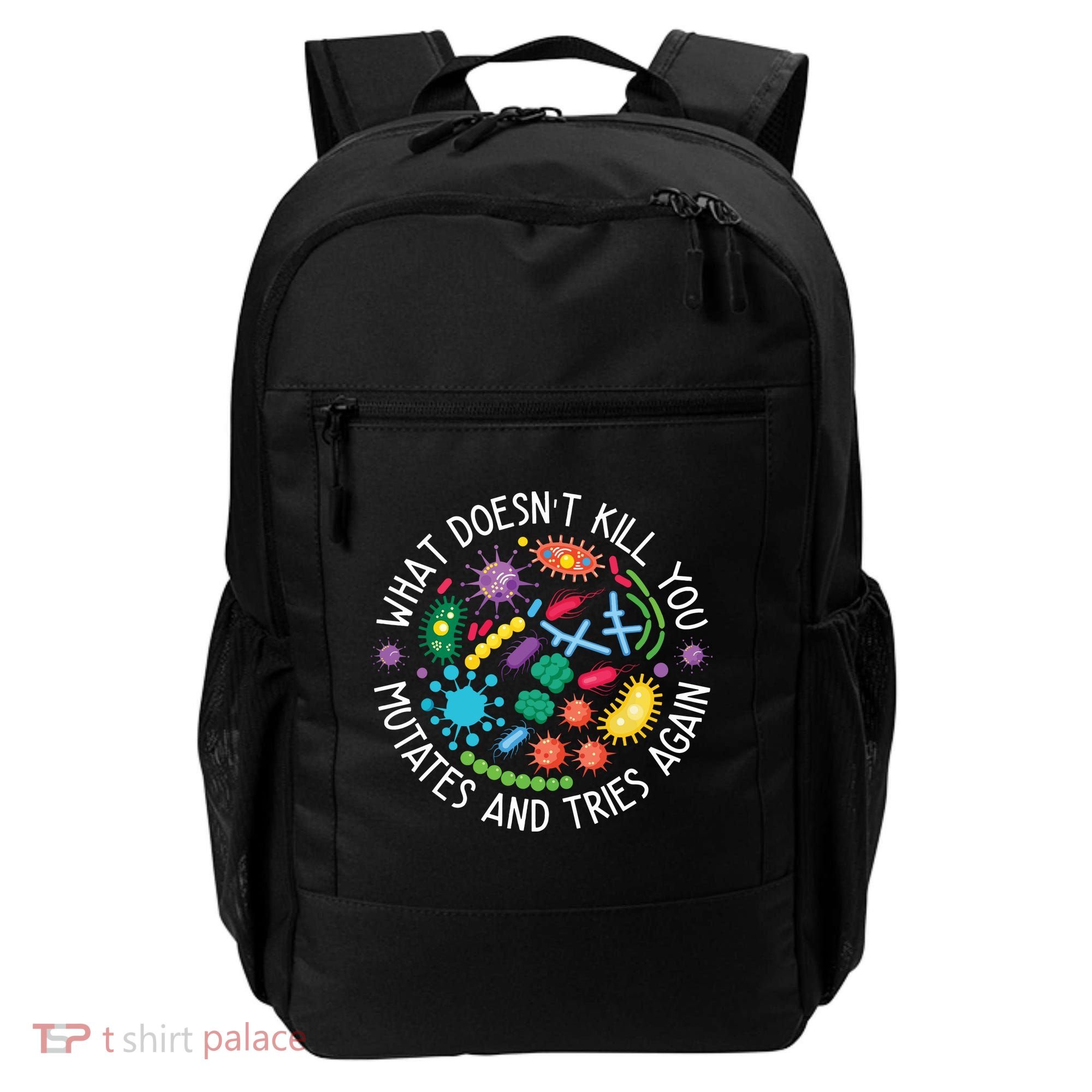 What Doesnt Kill You Mutates And Tries Again Funny Biology Backpack