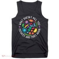 What Doesnt Kill You Mutates And Tries Again Funny Biology Tank Top thumb 0
