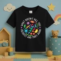 What Doesnt Kill You Mutates And Tries Again Funny Biology Toddler T-Shirt thumb 3