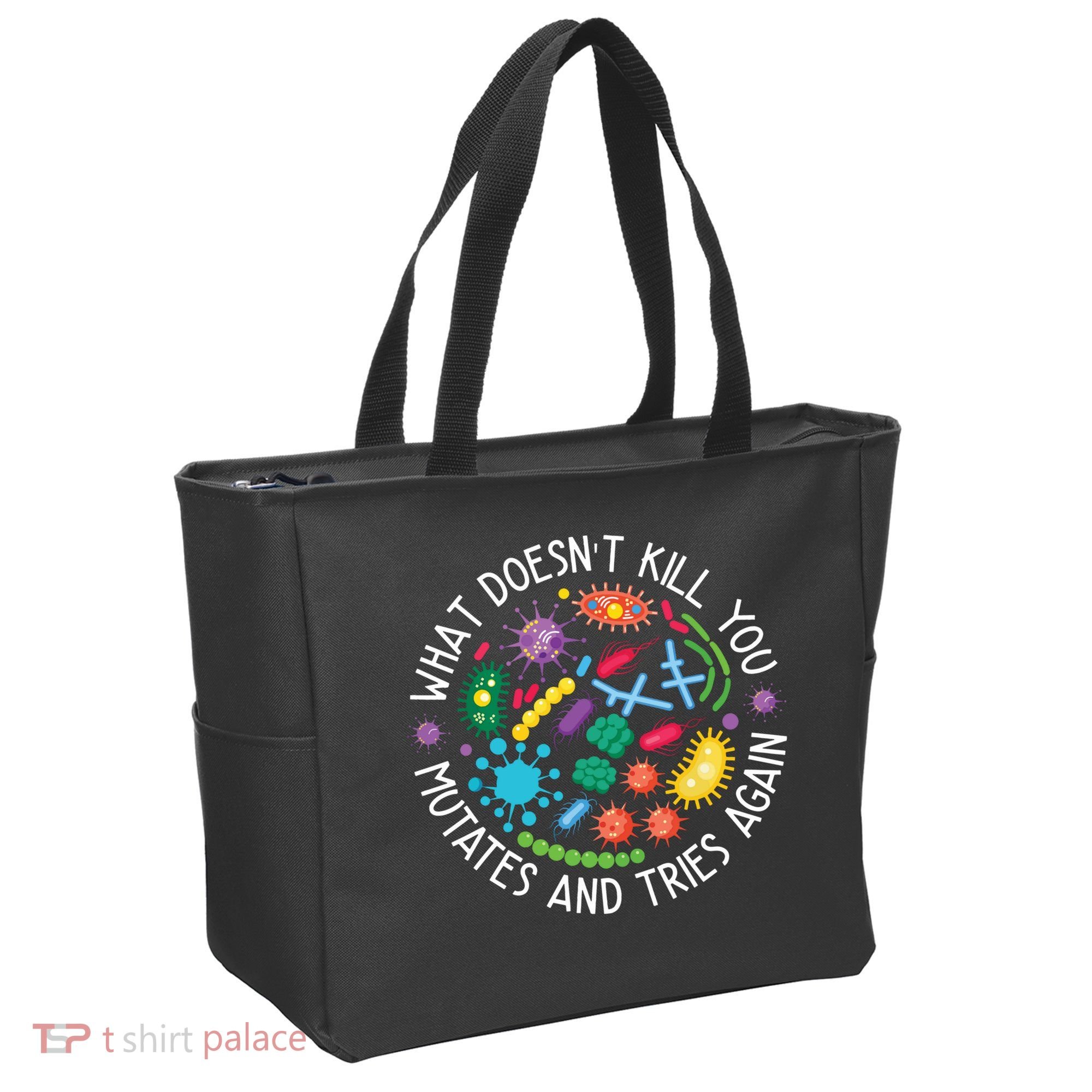 What Doesnt Kill You Mutates And Tries Again Funny Biology Tote Bag