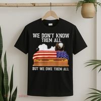 We Dont Know Them All But We Owe Them All 4th Of July Back T-Shirt thumb 2