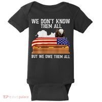 We Dont Know Them All But We Owe Them All 4th Of July Back Baby Bodysuit thumb 0