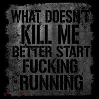 What Doesn't Kill Me Better Start Fucking Running Coffee Mug thumb 5